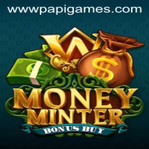 Discovering MoneyMinterBonusBuy by Papi Games: An In-Depth Exploration